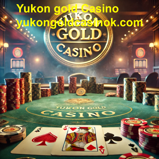Yukon gold Casino