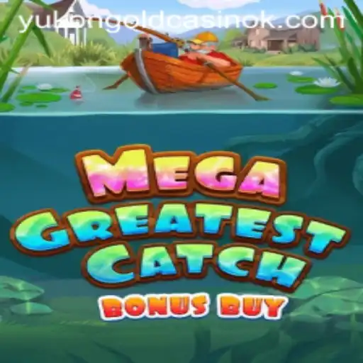 Dive into MegaGreatestCatchBonusBuy: An Adrenaline-Fueled Adventure