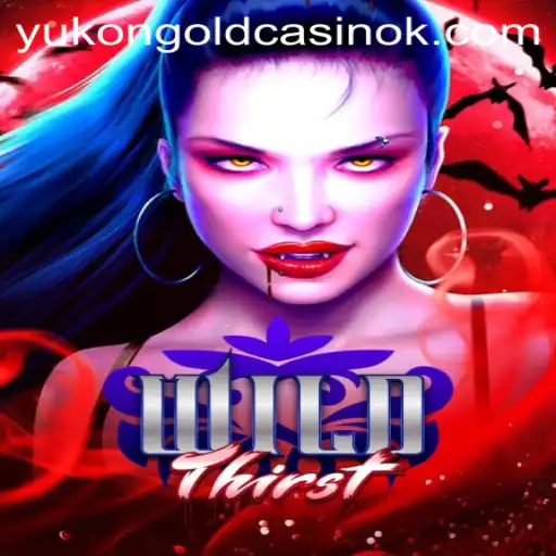 Unleashing the Adventure of WildThirst: A Thrilling Exploration